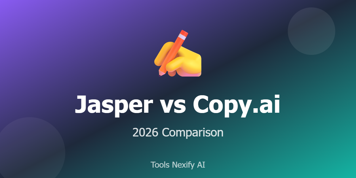 Jasper vs Copy.ai Comparison 2026